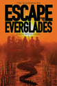 Escape From the Everglades (#01 in High Water Series)