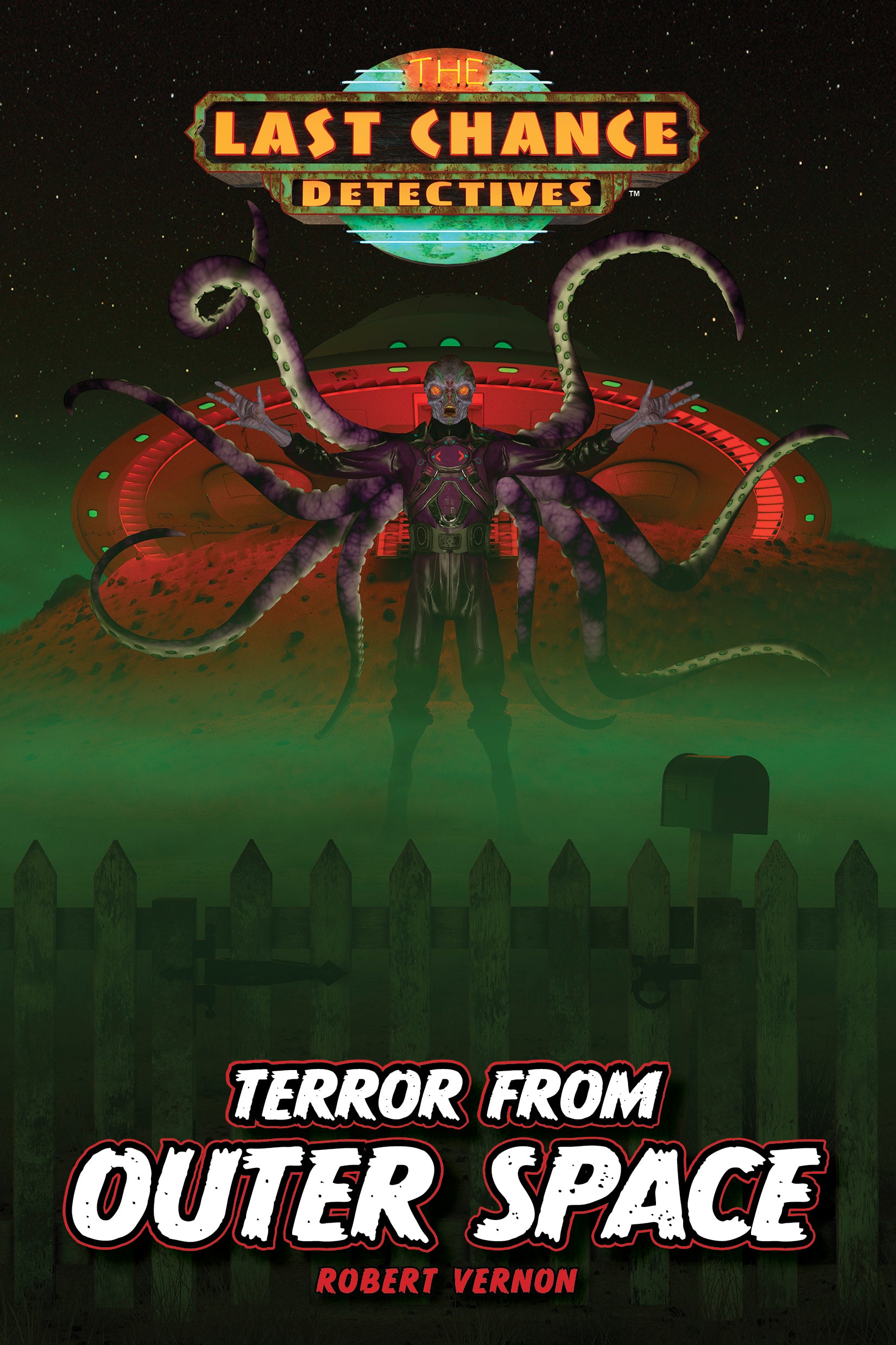 Terror From Outer Space (#05 in Last Chance Detectives Series)