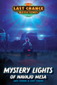 Mystery Lights of Navajo Mesa (#02 in Last Chance Detectives Series)