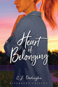 Heart of Belonging (#06 in Riverbend Friends Series)