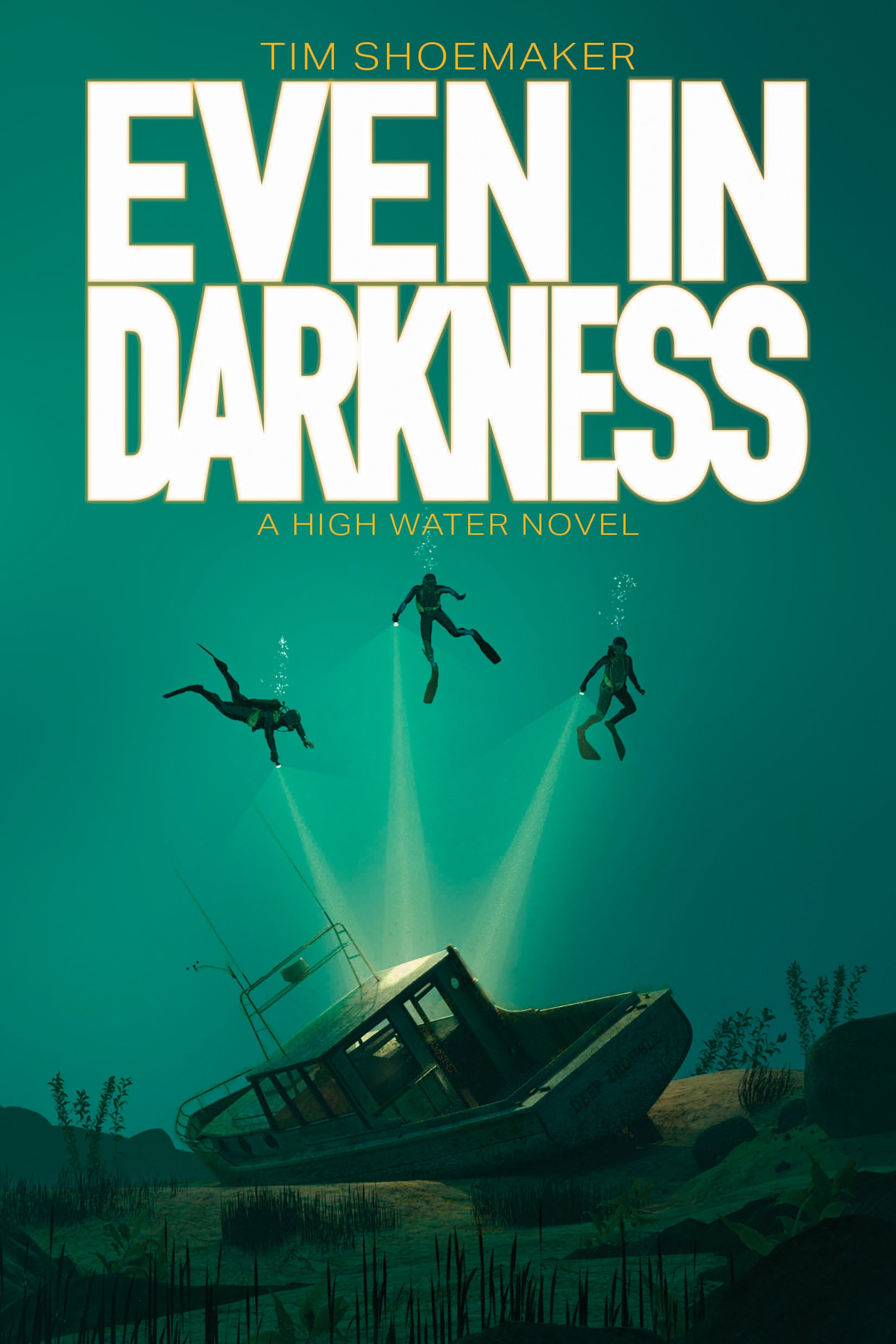Even in Darkness (#05 in High Water Series)