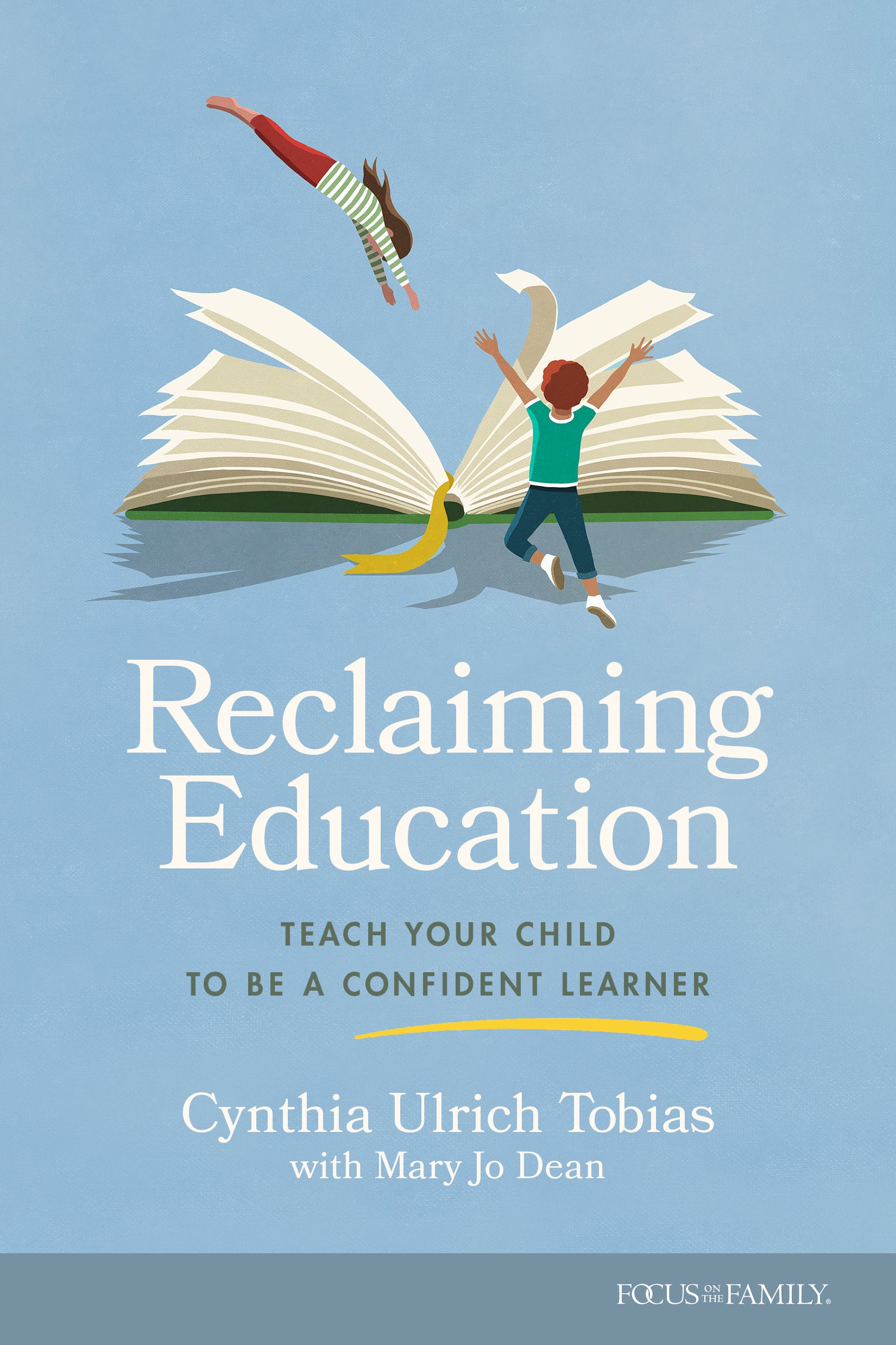 Reclaiming Education: Teach Your Child to Be a Confident Learner