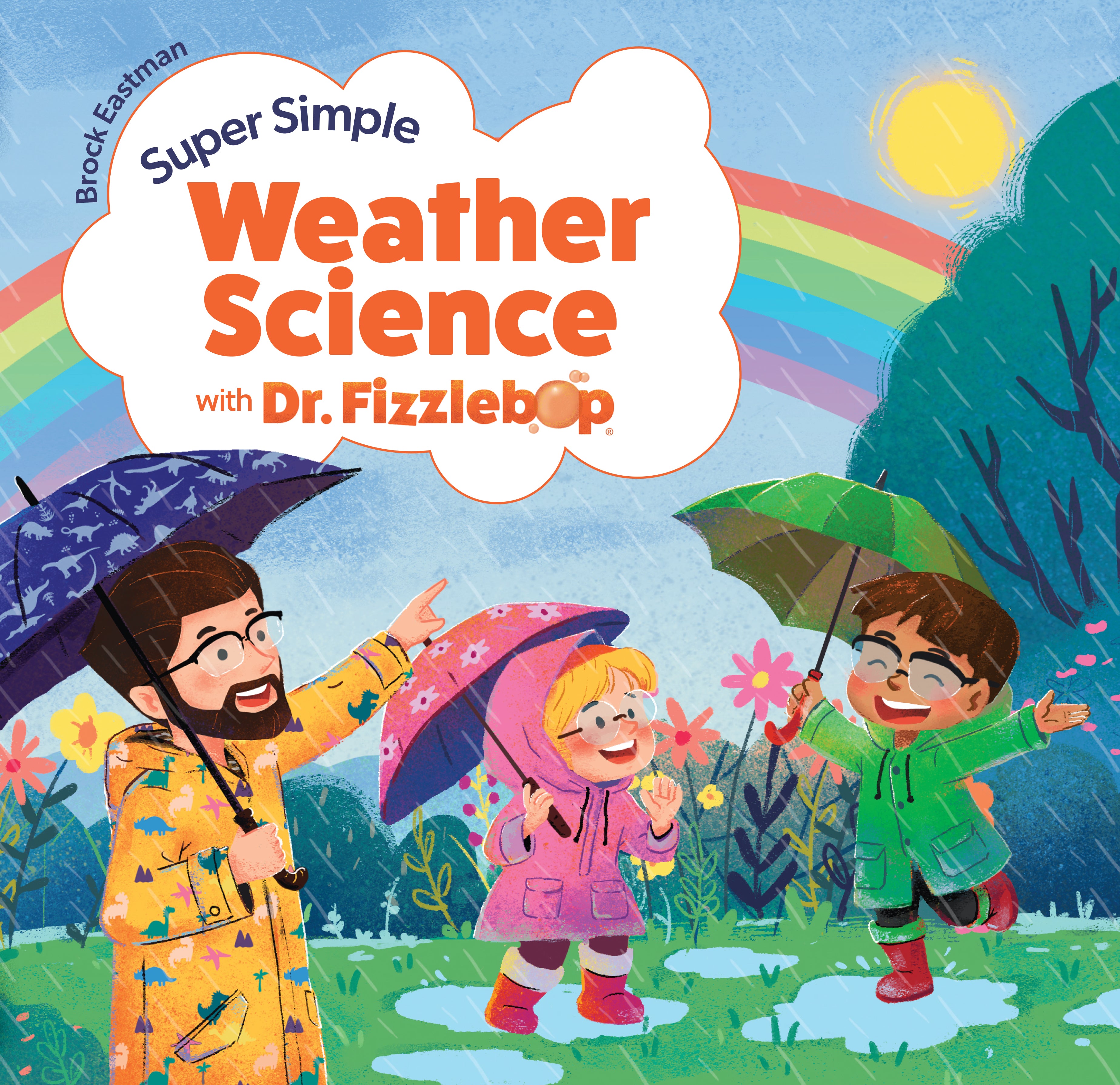 Super Simple Weather Science with Dr. Fizzlebop (Dr. Fizzlebop's Super Simple Science Series)