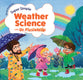 Super Simple Weather Science with Dr. Fizzlebop (Dr. Fizzlebop's Super Simple Science Series)