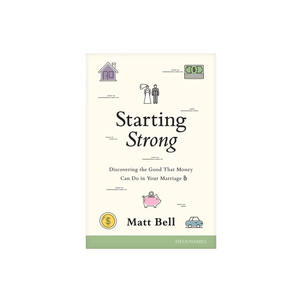 Starting Strong: Discovering the Good That Money Can Do in Your Marriage