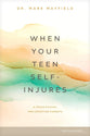 When Your Teen Self-Injures: A Crisis Manual for Christian Parents