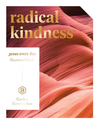 Radical Kindness: A Jesus Everyday Devotional Guide