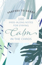 Prayers to Share: 100 Pass-Along Notes For Staying Calm in the Chaos