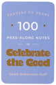 Prayers to Share: 100 Pass-Along Notes to Celebrate the Good
