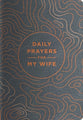 Daily Prayers For My Wife