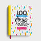 100 Days of Praise and Positivity: A Devotional Journal