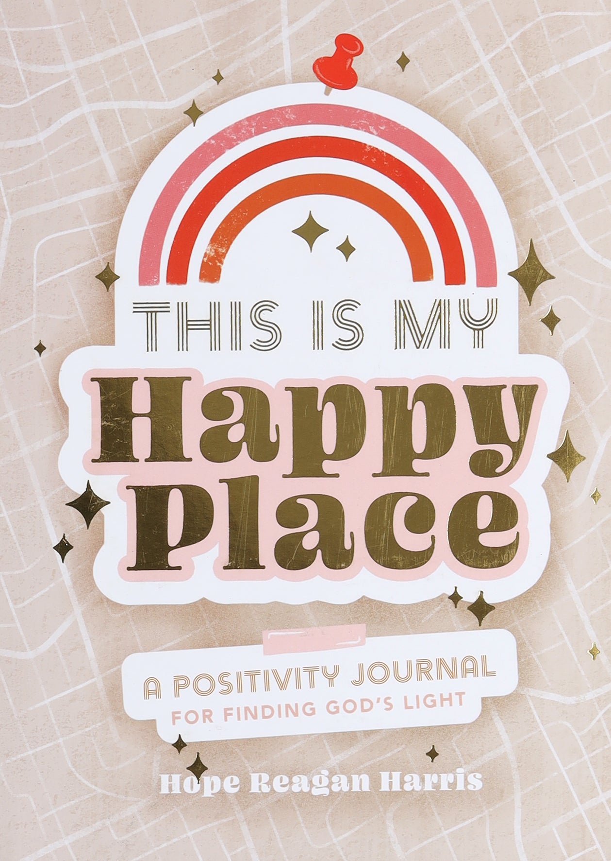 Guided Journal: This is My Happy Place: A Positivity Journal to Finding God's Light