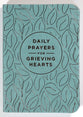 Daily Prayers For Grieving Hearts