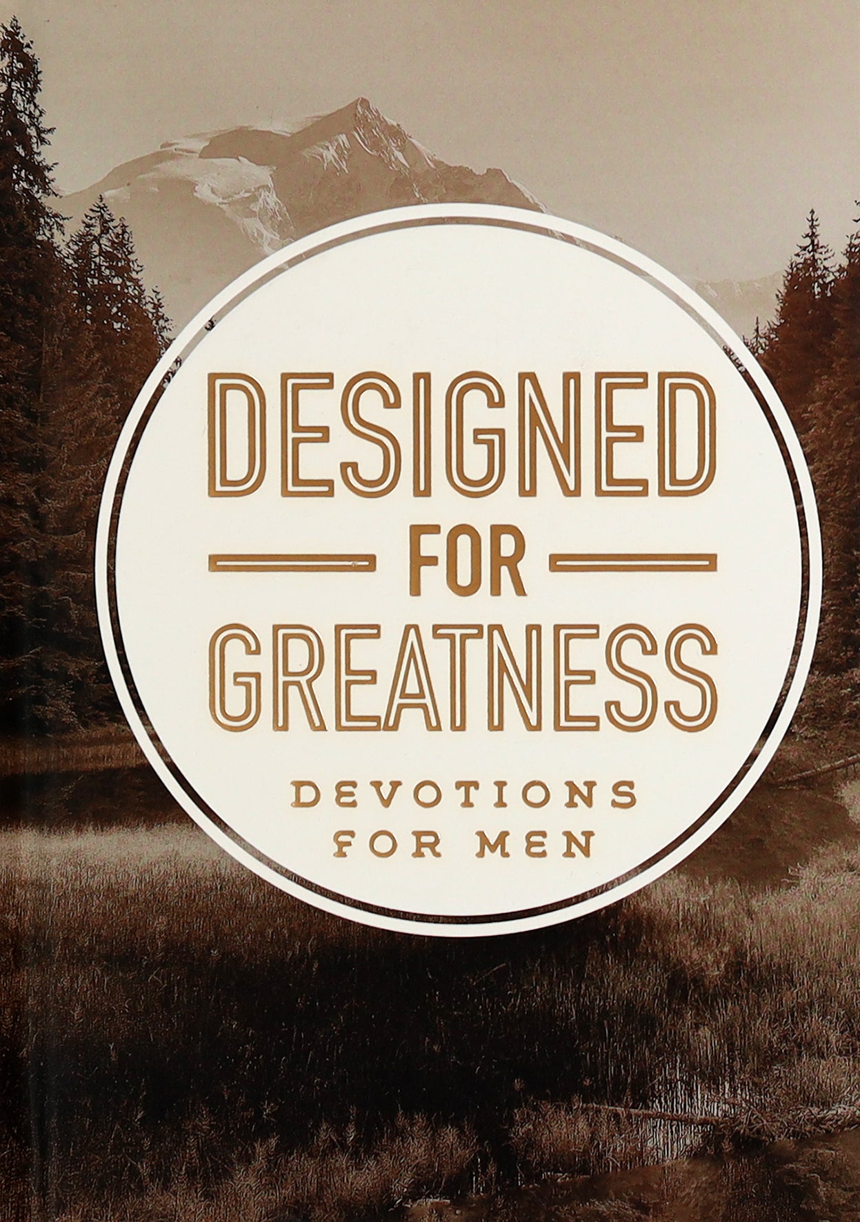 Designed For Greatness: Devotions For Men