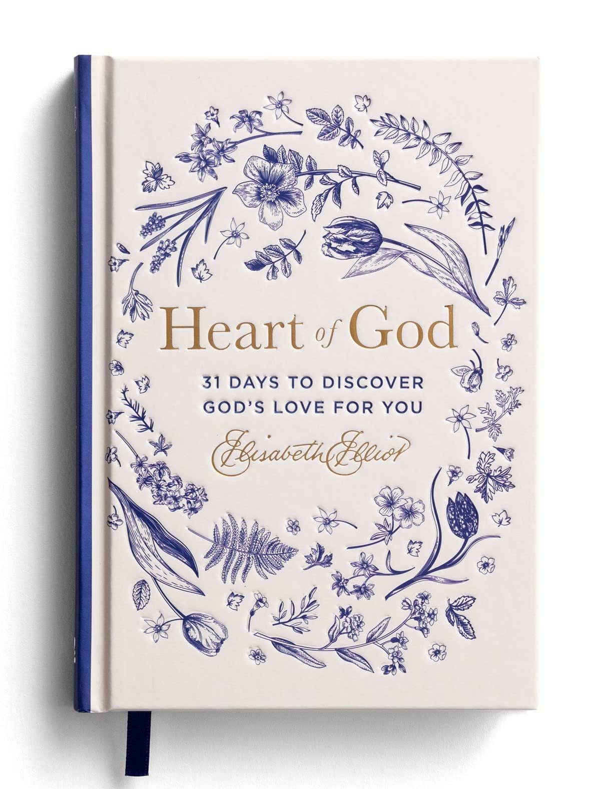Heart of God: 31 Days to Discover God's Love For You