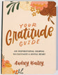 Journal: Your Gratitude Guide: An Inspirational Journal to Cultivate a Joyful Heart