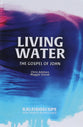 Living Water: The Gospel of John