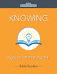 Knowing: Basics of the Faith (10 Topics) (Rose Discipleship Series)