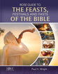 Rose Guide to the Feasts, Festivals and Fasts of the Bible (Rose Guide Series)
