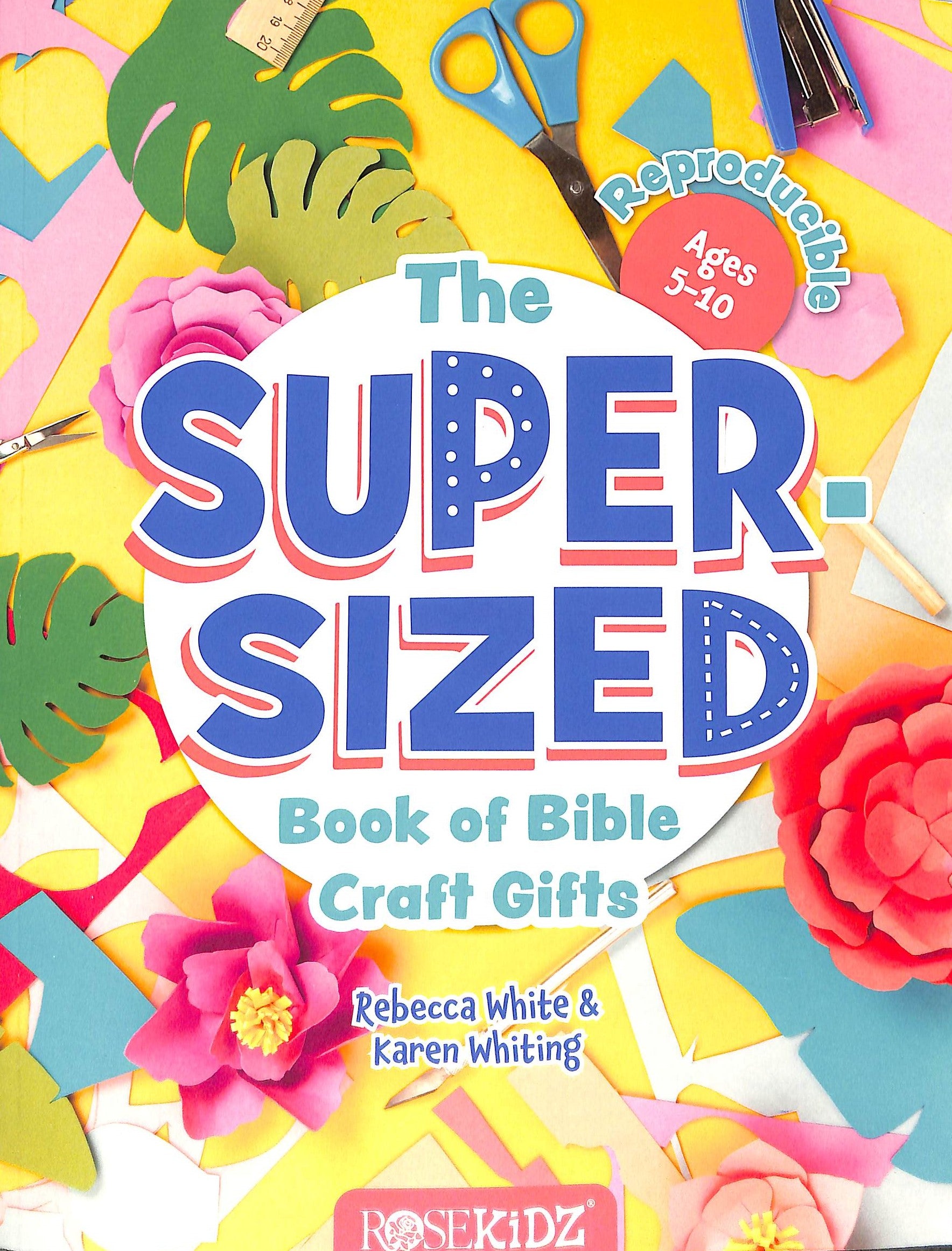 The Super-Sized Book of Bible Craft Gifts (Reproducible, Ages 5-10)