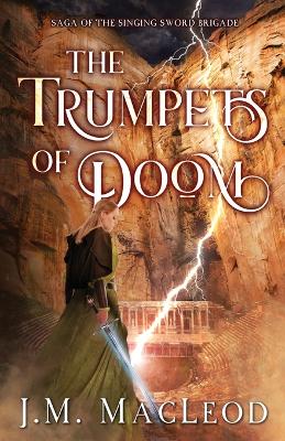 The Trumpets of Doom (#03 in Saga Of The Singing Sword Brigade Series)
