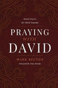 Praying With David: Honest Prayers For Hard Seasons