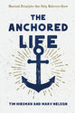 The Anchored Life: Nautical Principles That Help Believers Grow