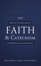 The Baptist Confession of Faith and Catechism For Dispensational Churches