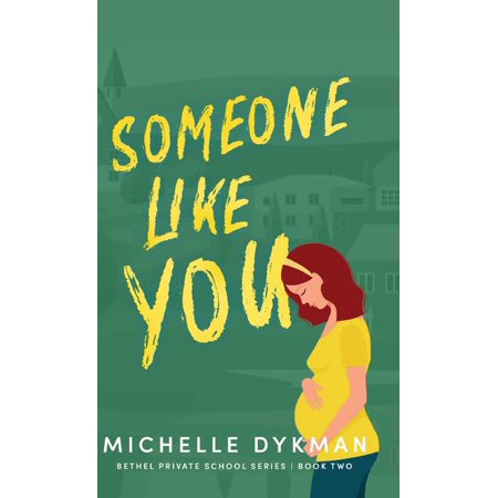 Someone Like You (#02 in Bethel Private School Series)