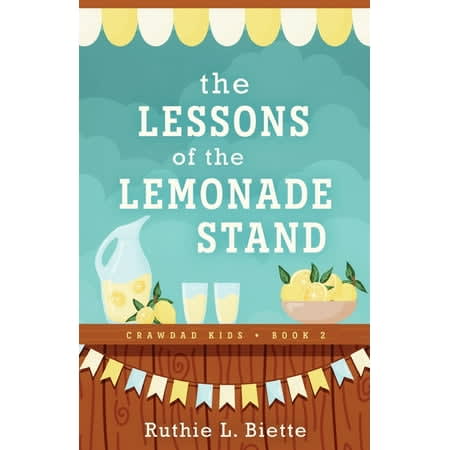 The Lessons of the Lemonade Stand (#02 in Crawdad Kids Series)
