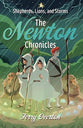 Shepherds, Lions, and Storms (#03 in The Newton Chronicles)