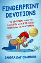 Fingerprint Devotions: 40 Devotions to Help You Realize You Are a Kid Uniquely Created by God for a Purpose