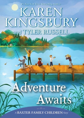 Adventure Awaits (#04 in Baxter Family Children's Story Series)