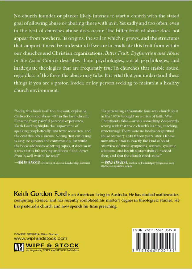 Bitter Fruit: Dysfunction and Abuse in the Local Church