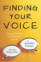 Finding Your Voice: Engaging Confidently in All God Created You to Be