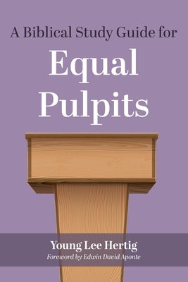A Biblical Study Guide For Equal Pulpits