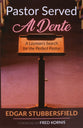 Pastor Served Al Dente: A Layman's Search For the Perfect Pastor
