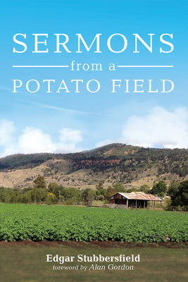 Sermons From a Potato Field