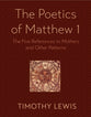 The Poetics of Matthew 1: The Five References to Mothers and Other Patterns