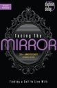 Facing the Mirror 20Th Anniversary Expanded Edition: Finding a Self to Live With