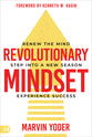 Revolutionary Mindset: Renew the Mind. Step Into a New Season. Experience Success.