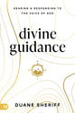 Divine Guidance: Hearing and Responding to the Voice of God