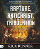 The Rapture, the Antichrist, and the Tribulation: An End-Times Countdown and What Happens Next