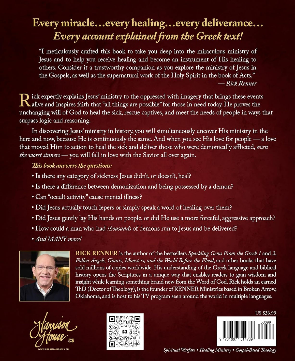The Miracles of Jesus Christ: An Eye-Opening Examination of Every Miracle, Healing, and Demonic Encounter in the Gospels and the Book of Acts