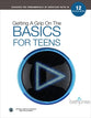 For Teens (Getting A Grip On The Bsaics Series)
