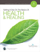 Health & Healing (8 Sessions) (Getting A Grip On The Bsaics Series)