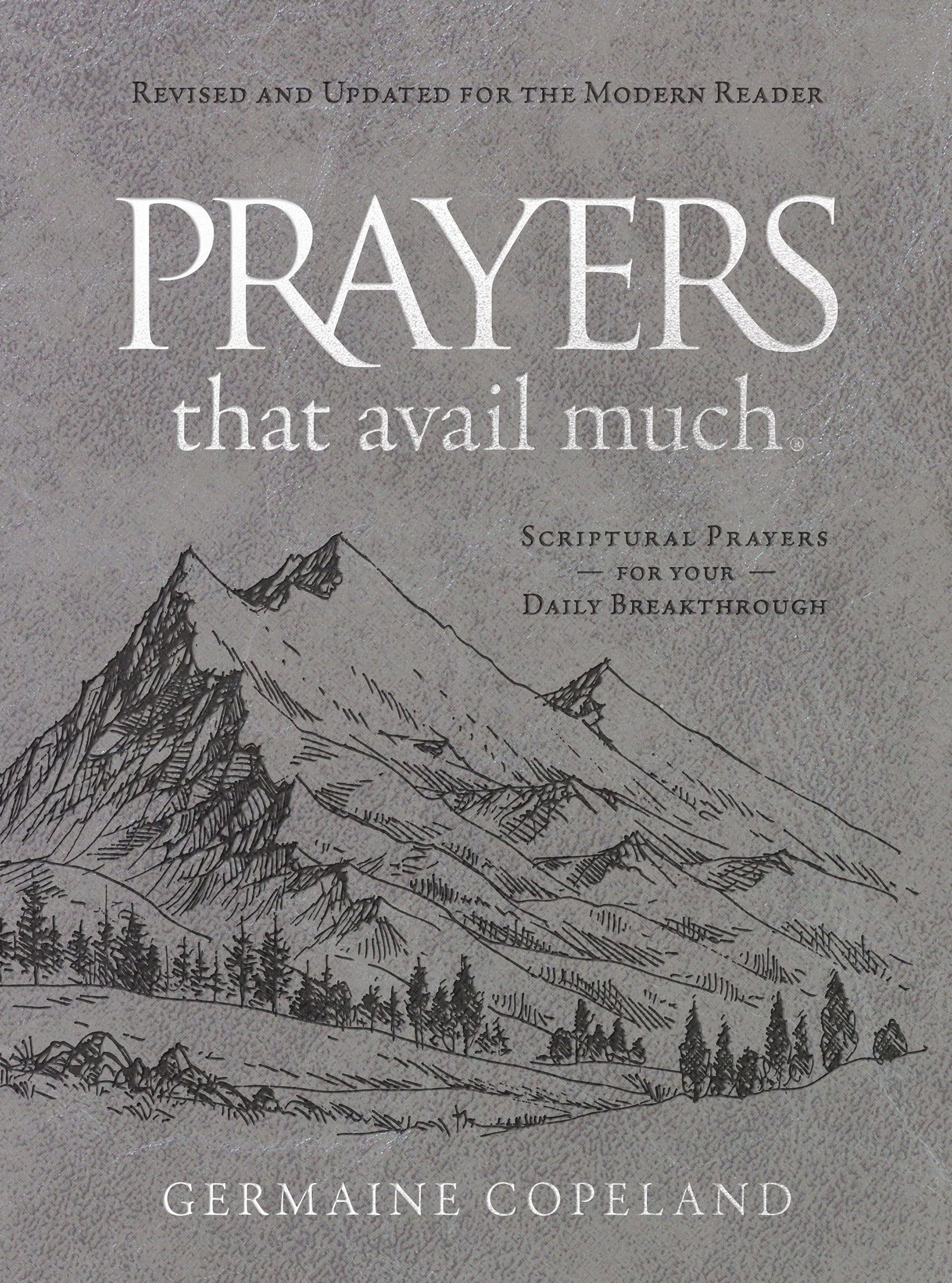 Prayers That Avail Much: Revised and Updated For the Modern Reader