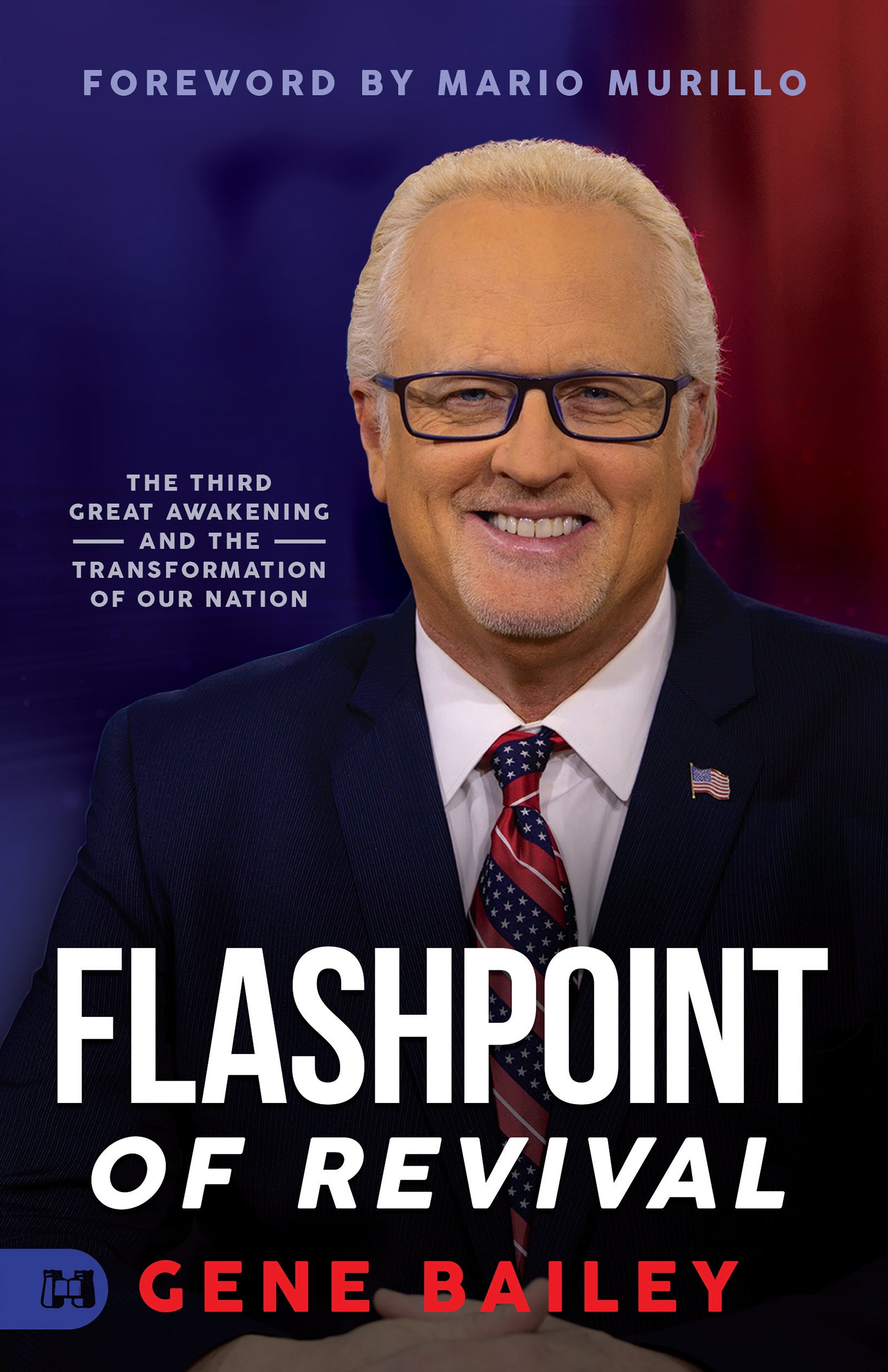 Flashpoint of Revival: The Third Great Awakening and the Transformation of Our Nation