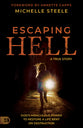 Escaping Hell (Previously I Went To Hell And It's Real)