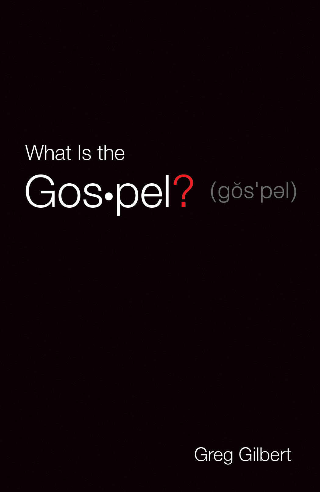 What is the Gospel? (25 Pack)